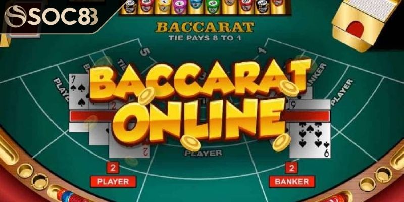 Luật chơi bài baccarat online