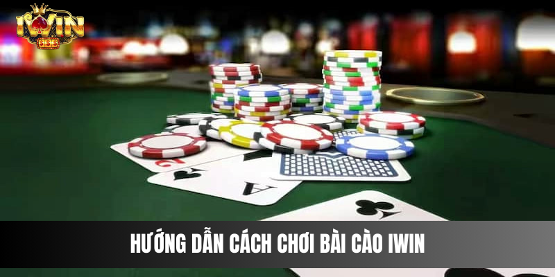 Hướng dẫn cách chơi Bài cào IWIN