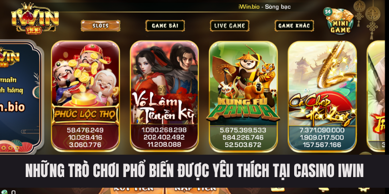 Những trò chơi phổ biến được yêu thích tại Casino IWIN